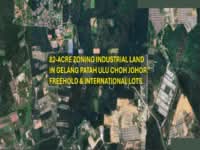 For Sale - 82-ACRE ZONING INDUSTRIAL LAND IN GELANG PATAH JOHOR BAHRU
