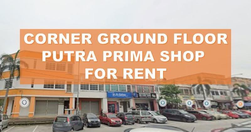 Kedai untuk Disewa di Taman Putra Prima (Puchong) - Eric Foo - PropertyGuru.com.my
